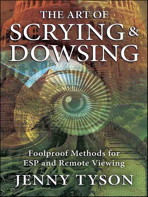 Title details for The Art of Scrying & Dowsing by Jenny Tyson - Wait list